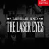 Lorelei and the Laser Eyes