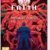 FAITH: The Unholy Trinity